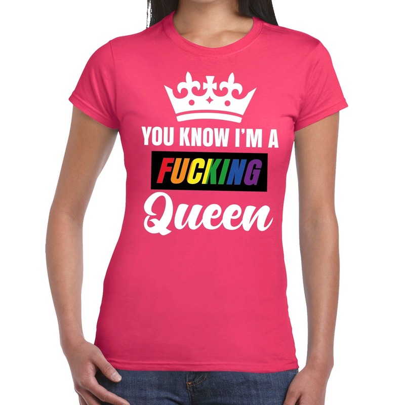 Roze You know i am a fucking Queen gay pride t-shirt dames Top Merken Winkel